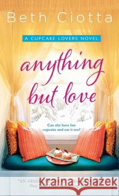 Anything But Love: A Cupcake Lovers Novel
