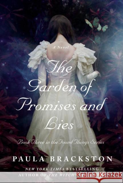 The Garden of Promises and Lies