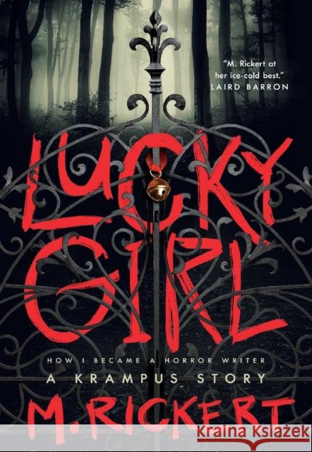 Lucky Girl: How I Became A Horror Writer: A Krampus Story