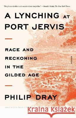 A Lynching at Port Jervis: Race and Reckoning in the Gilded Age