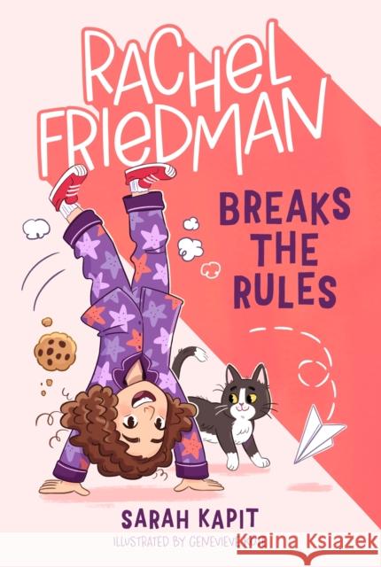 Rachel Friedman Breaks the Rules
