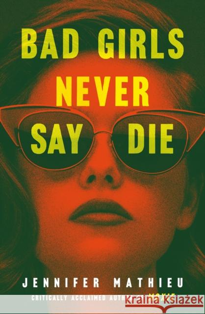 Bad Girls Never Say Die