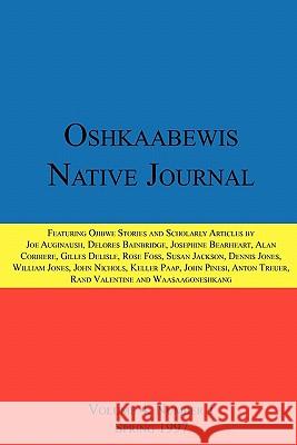 Oshkaabewis Native Journal (Vol. 4, No. 1)