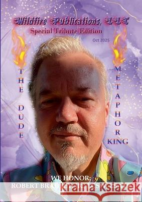 Wildfire Publications Tribute to Robert Bradley, Jr.