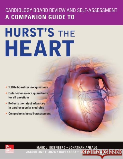 Cardiology Board Review and Self-Assessment: A Companion Guide to Hurst's the Heart