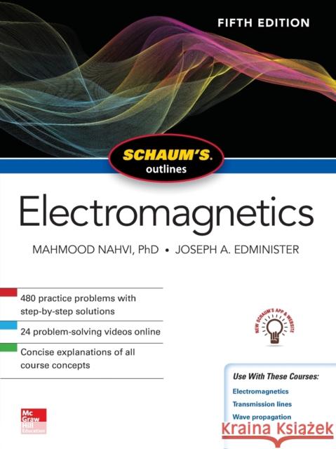 Schaum's Outline of Electromagnetics, Fifth Edition