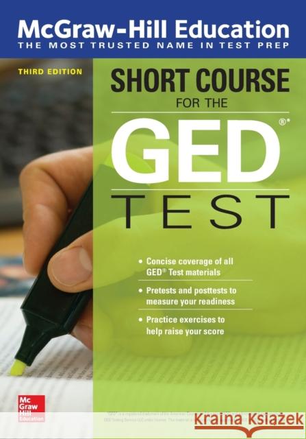 McGraw-Hill Education Short Course for the GED Test, Third Edition