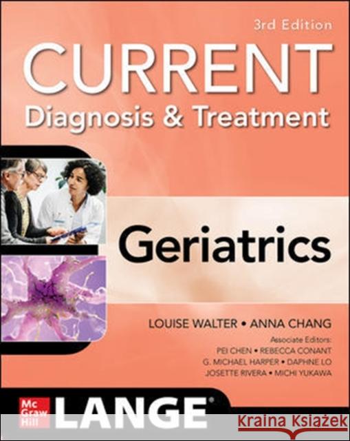 Current Diagnosis and Treatment: Geriatrics, 3/E