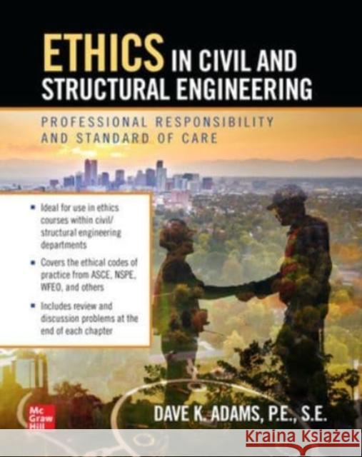 Ethics in Civil and Structural Engineering: Professional Responsibility and Standard of Care