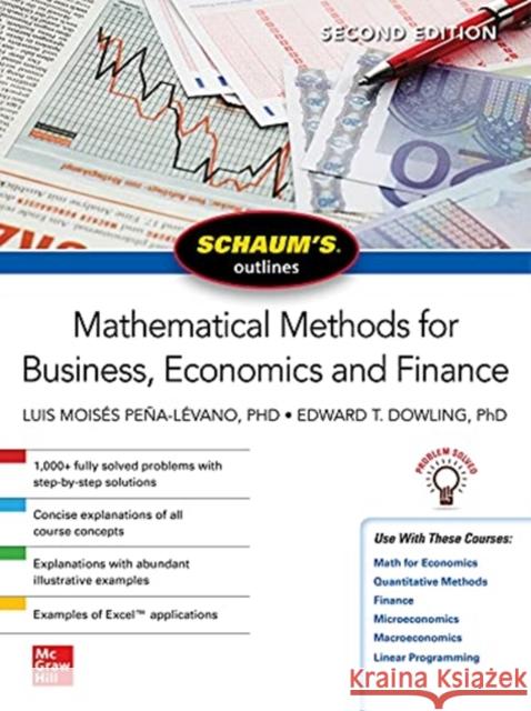 Schaum's Outline of Mathematical Methods for Business, Economics and Finance, Second Edition