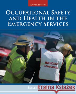Occupational Safety and Health in the Emergency Services