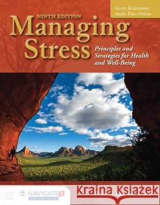 Managing Stress: Principles and Strategies for Health and Well-Being [With Access Code]