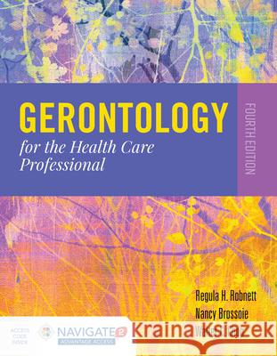Gerontology for the Health Care Professional