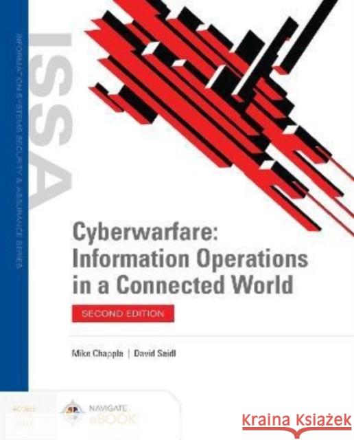 Cyberwarfare: Information Operations in a Connected World