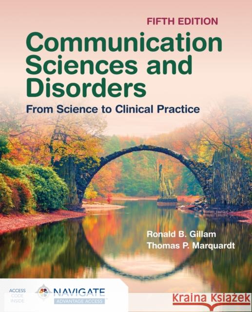 Communication Sciences and Disorders: From Science to Clinical Practice