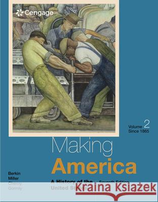Making America, Volume 1: To 1877: A History of the United States