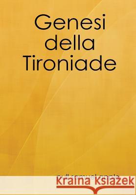 Genesi della Tironiade