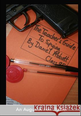 The Teacher's Guide To Spying