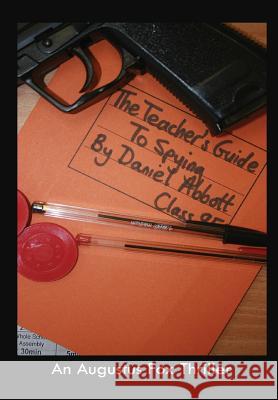 The Teacher's Guide To Spying