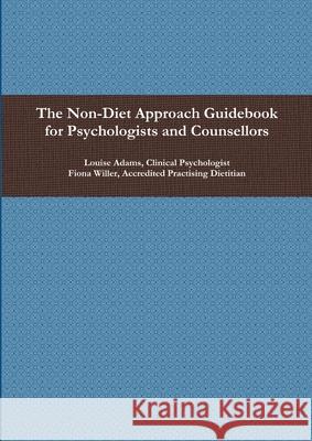 The Non-Diet Approach Guidebook for Psychologists and Counsellors