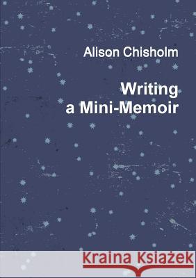 Writing A Mini-Memoir