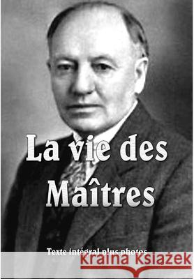 La Vie des Maîtres