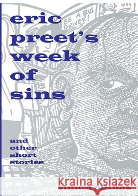 Eric Preet's Week of Sins and Other Short Stories