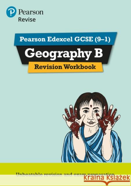 Pearson REVISE Edexcel GCSE Geography B Revision Workbook - for 2025 and 2026 exams