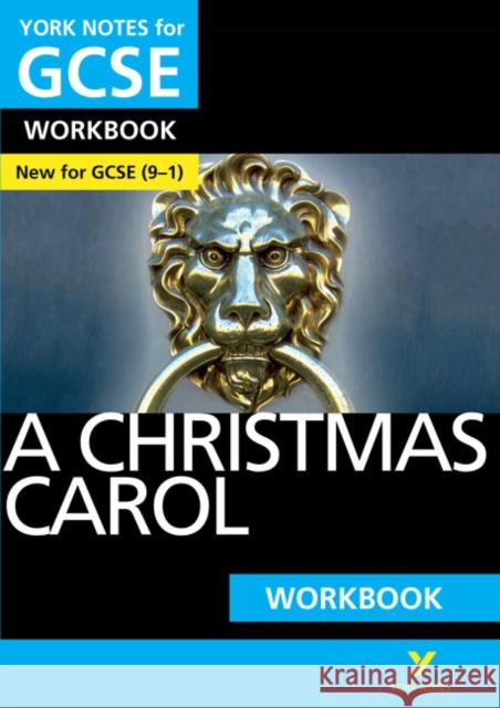 A Christmas Carol: York Notes for GCSE Workbook: - the ideal way to catch up, test your knowledge and feel ready for 2025 and 2026 assessments and exams