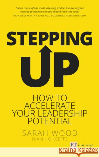 Stepping Up: How to accelerate your leadership potential