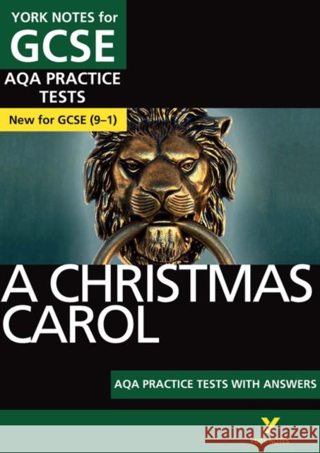 A Christmas Carol AQA Practice Tests: York Notes for GCSE the best way to practise and feel ready for the 2025 and 2026 exams