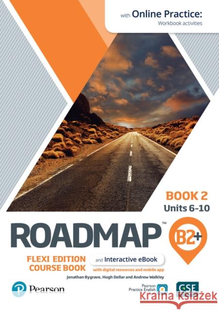 Roadmap B2+ Flexi Edition Course Book 2 with eBook and Online Practice Access