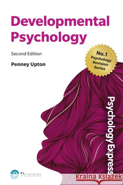 Psychology Express: Developmental Psychology