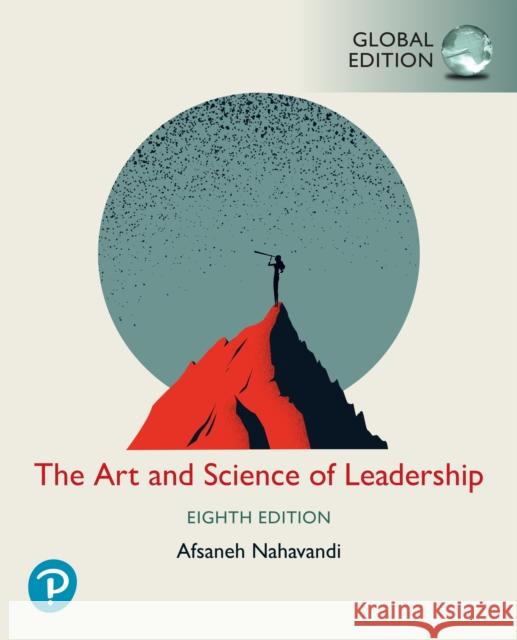 The Art and Science of Leadership -- Global Edition