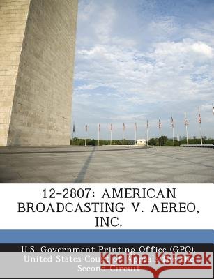 12-2807: American Broadcasting V. Aereo, Inc.