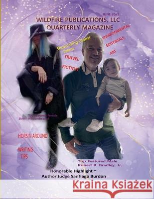Wildfire Publications, LLC Quarterly Magazine June 2025 Edition