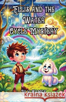 Ellis and the Water Cycle Mystery