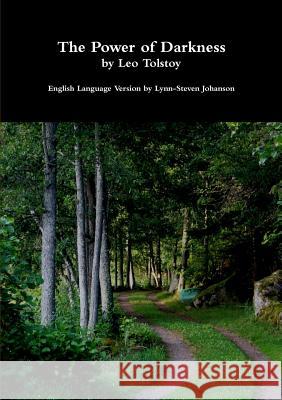 The Power of Darkness