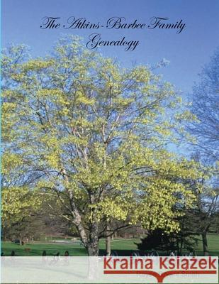 The Atkins-Barbee Family History