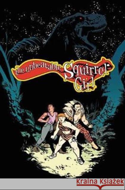 The Unbeatable Squirrel Girl Vol. 7: I've Been Waiting for a Squirrel Like You