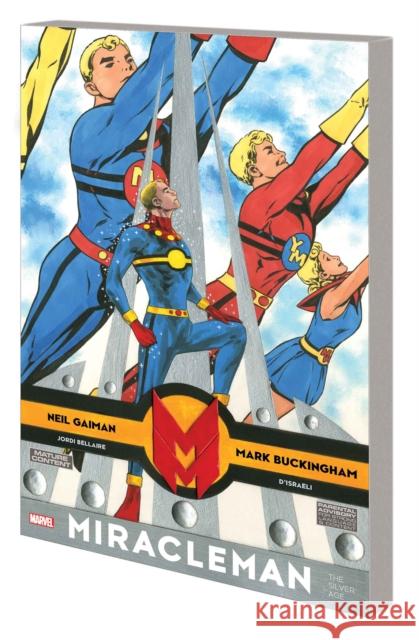 Miracleman By Gaiman & Buckingham: The Silver Age