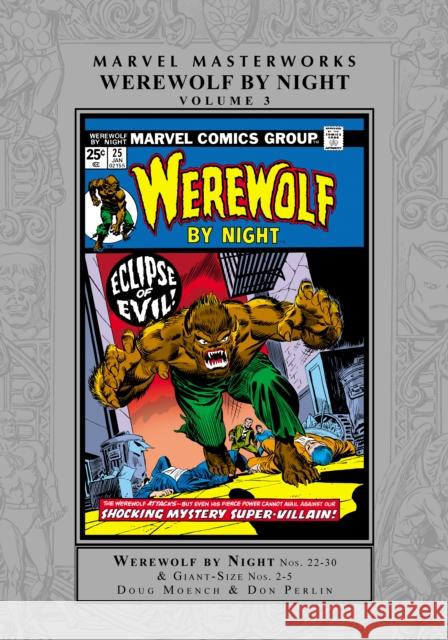 Marvel Masterworks: Werewolf By Night Vol. 3
