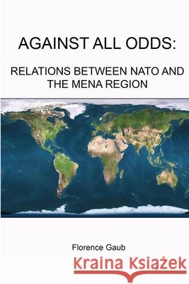 Against All Odds: Relations Between NATO and the Mena Region