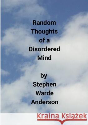 Random Thoughts of a Disordered Mind