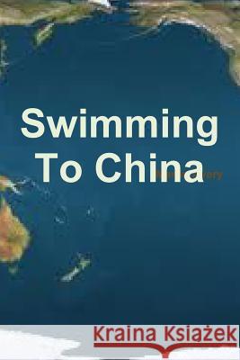 Swimming To China