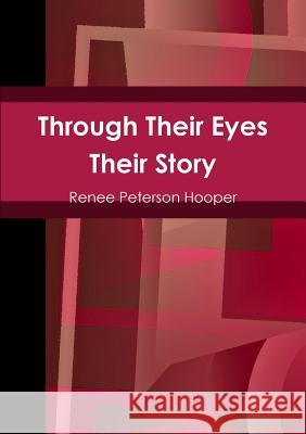Through Their Eyes: Their Story