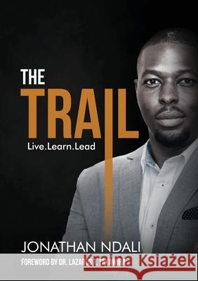 The Trail: Live, Learn, Lead