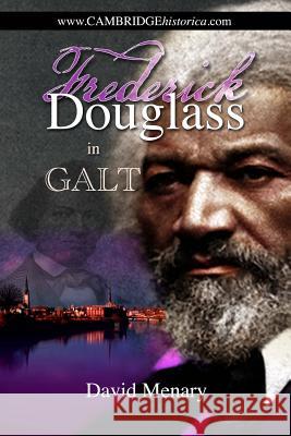 Frederick Douglass in Galt