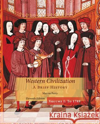 Western Civilization: A Brief History, Volume I