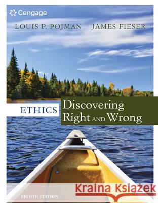 Ethics: Discovering Right and Wrong